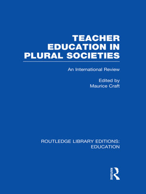 cover image of Teacher Education in Plural Societies (RLE Edu N)